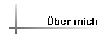 �ber mich
